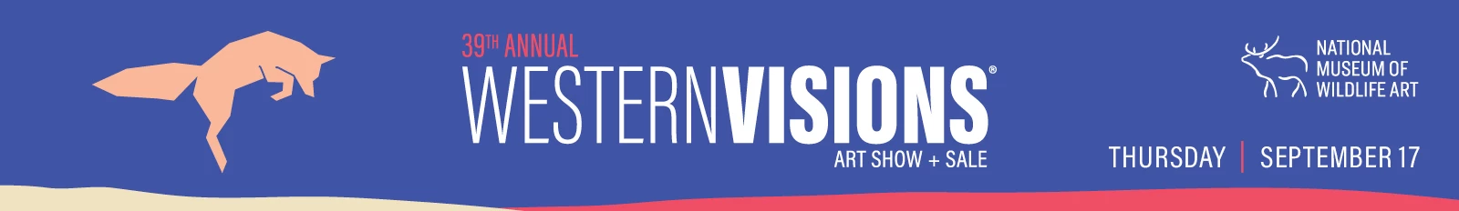 Aug 15 - Oct 1 National Museum of Wildlife Art-Western Visions